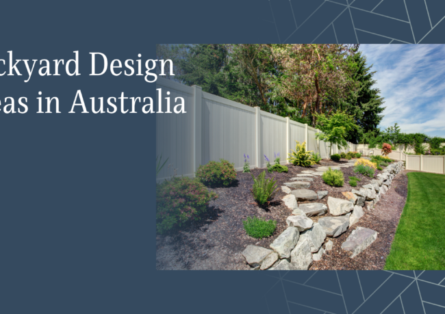 Backyard Design Ideas in Australia: Inspiration for Every Home and Budget